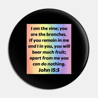 Bible Verse John 15:5 Pin