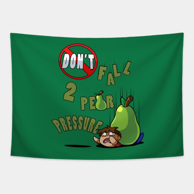 Don't Fall 2 Pear pressure Tapestry by Binoftrash