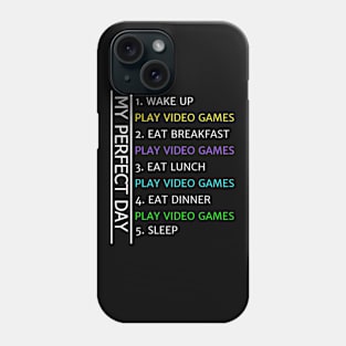 MY Perfect Day Funny Cool Gamer Phone Case