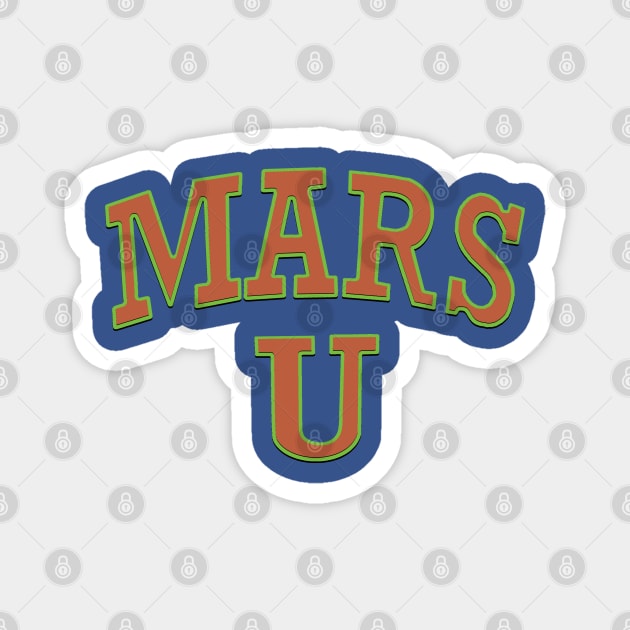 Mars University Magnet by bakru84