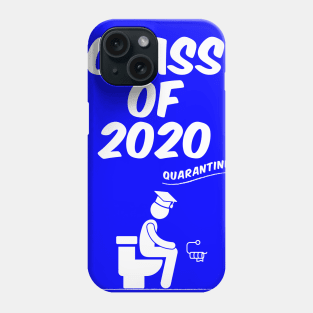 Class of 2020 - Quarantine - Graduation Phone Case