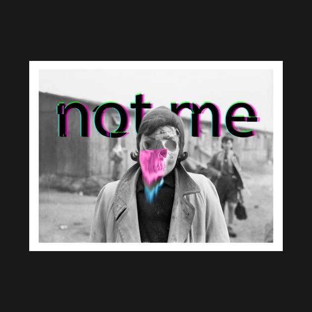 Not me by Perdun