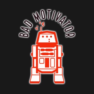 Bad Motivator T-Shirt