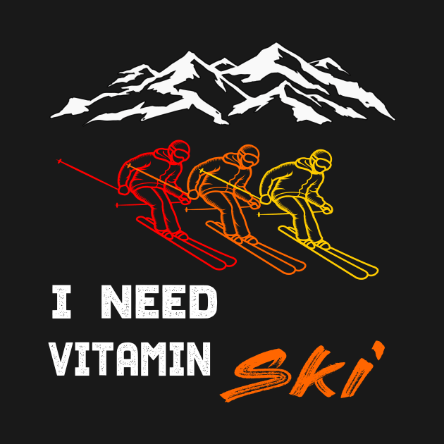 Need Vitamin Ski winter sports skiing design Gift by Lomitasu