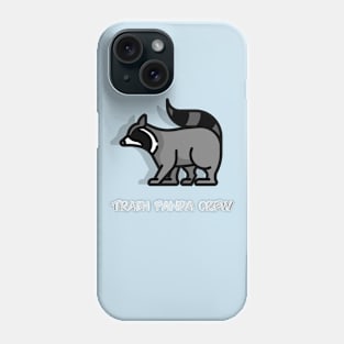 Trash Panda Crew Phone Case