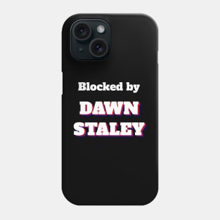 Blocked By Dawn Staley Phone Case