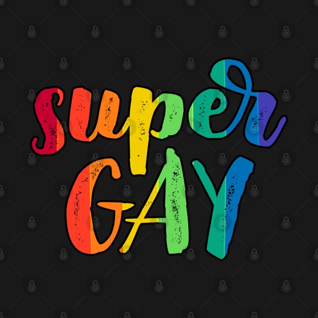 Super Gay Rainbow Pride by broadwaygurl18