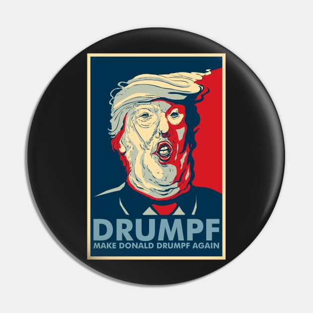 MAKE DONALD DRUMPF AGAIN Pin by agedesign