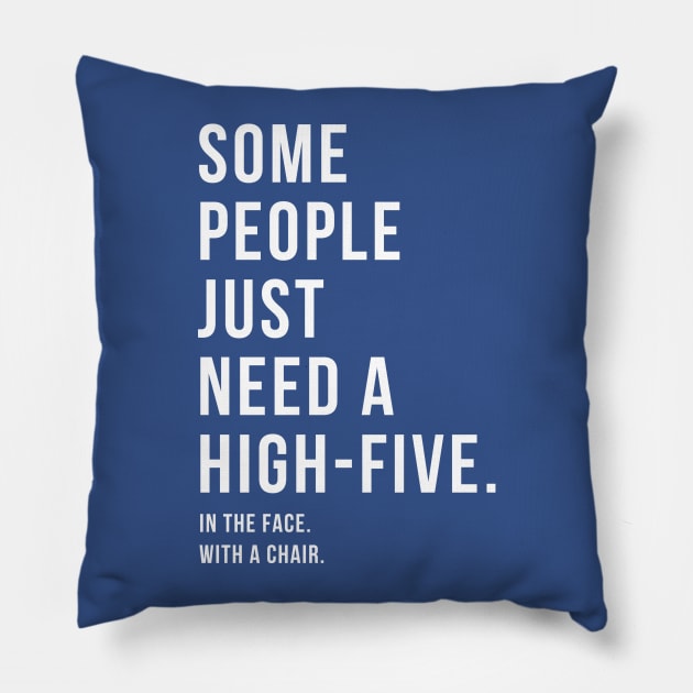 Some People Just Need a High-Five... Pillow by awcheung2