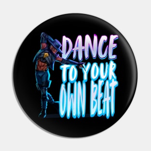 Seer - Dance To Your Own Beat Pin