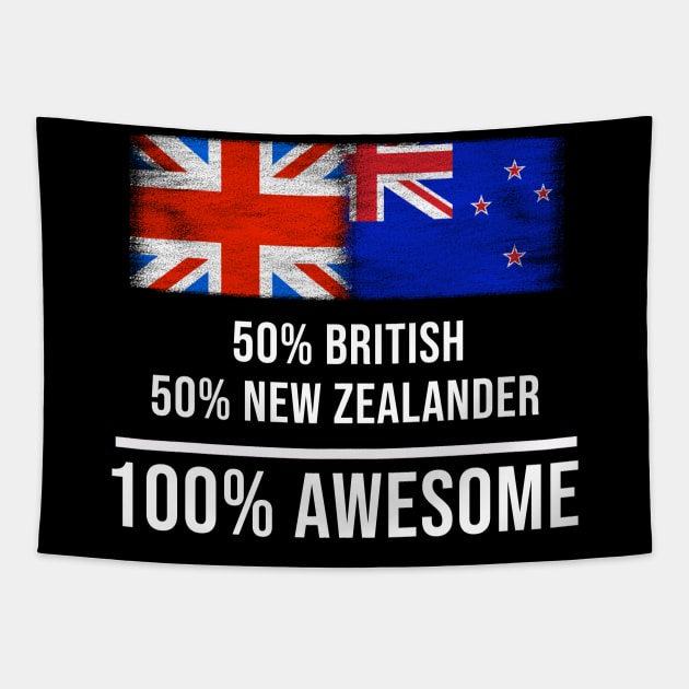 50% British 50% New Zealander 100% Awesome - Gift for New Zealander Heritage From New Zealand Tapestry by Country Flags