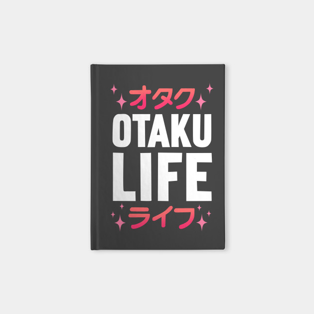 Otaku Life