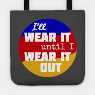 Wear It Out Tote