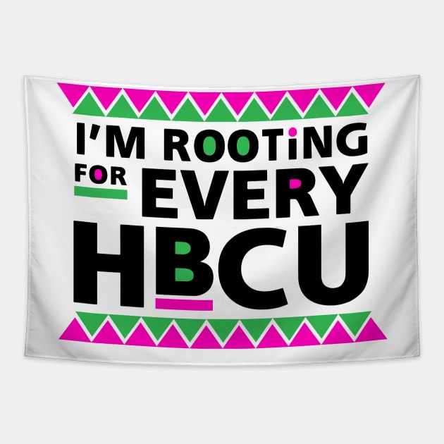 I'm Rooting For Every HBCU! Black Grad Gift Tapestry by Jamrock Designs