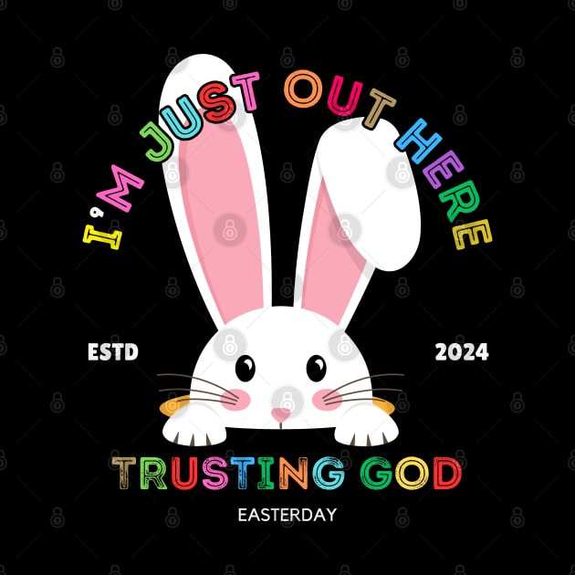 JUST OUT HERE TRUSTING GOD RABBIT by Lolane