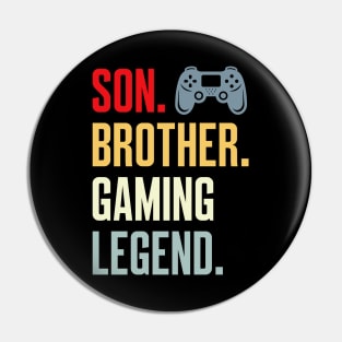 Son Brother Gaming Legend Pin