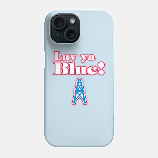 Luv ya Blue! Phone Case