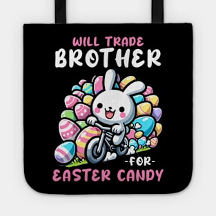 Will Trade Brother For Easter Candy I Egg Hunting Tote