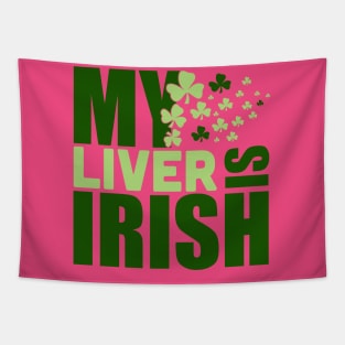 MY LIVER IS IRISH (green) Tapestry