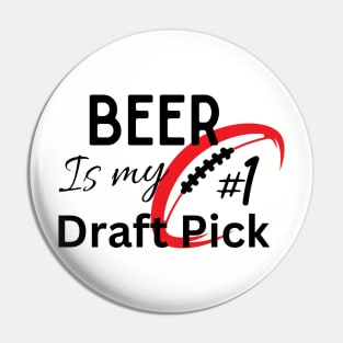 Beer Is My Draft Pick Pin