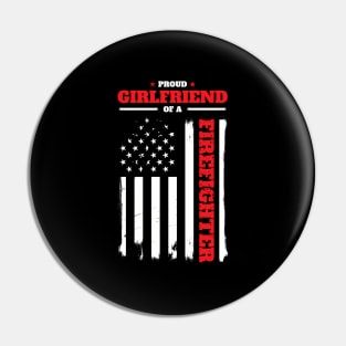 Firefighter Family Proud Girlfriend Flag Back Print Pin