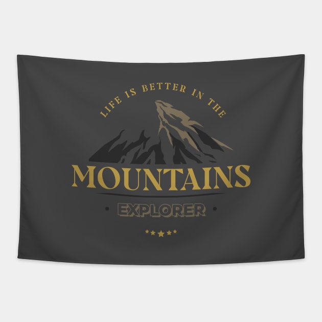 Life Is Better In The Mountains - Explorer Tapestry by Aanmah Shop