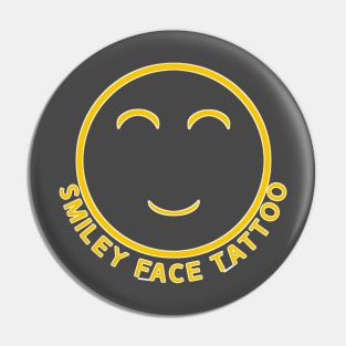 Smiley Face Tattoo Pin