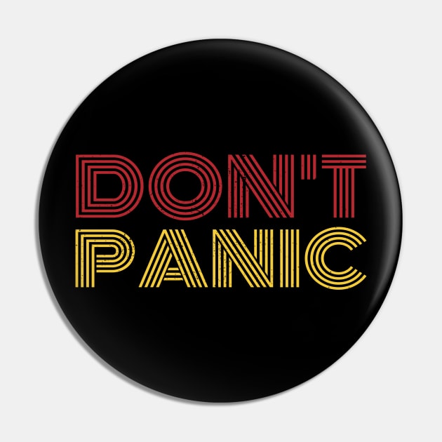 Don't Panic Typographic Pin by Dimma Viral