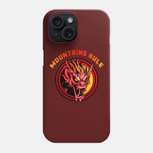 Mountains Rule Phone Case