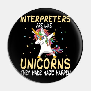 Interpreters Are Like Unicorns They Make Magic Happen Pin