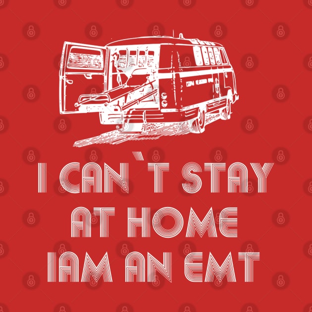 I can't stay at home i'm an EMT T-Shirt|we fight when other`s can`t T-shirt|i’m a CNA We Fight when Others can’t anymore T Shirt by OsOsgermany