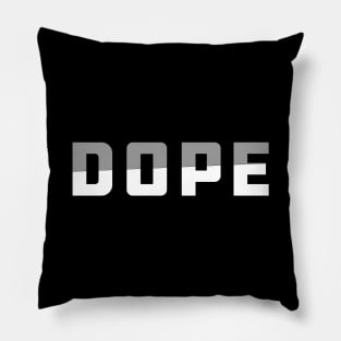 Dope Pillow