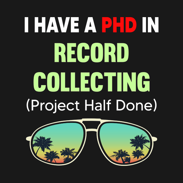 PHD Project Half Done Record Records Recording Recordings Collect Collecting Collector Collection by symptomovertake