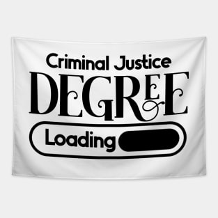 Criminal Justice Degree Loading Tapestry