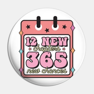 12 New Chapters 365 New Chance Pin