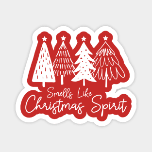 Smells Like Christmas Spirit Magnet