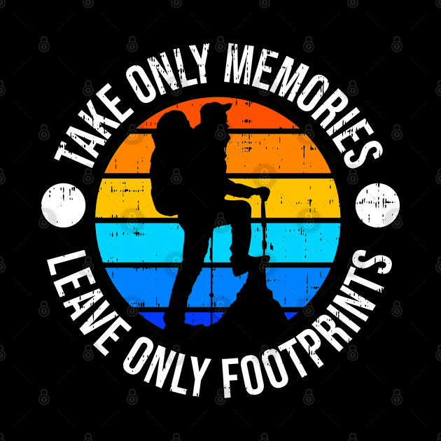 Take Only Memories Leave Foot Print by Mako Design 