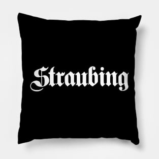 Straubing written with gothic font Pillow