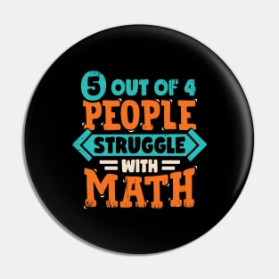 5 Out Of 4 People Struggle With Math Pin