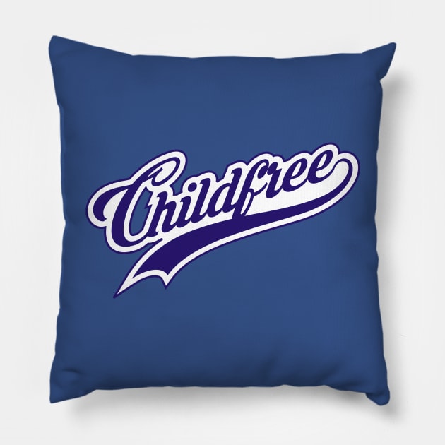 Childfree Cheerleader Pillow by childfreeshirts