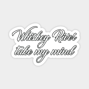 Whiskey River Magnet