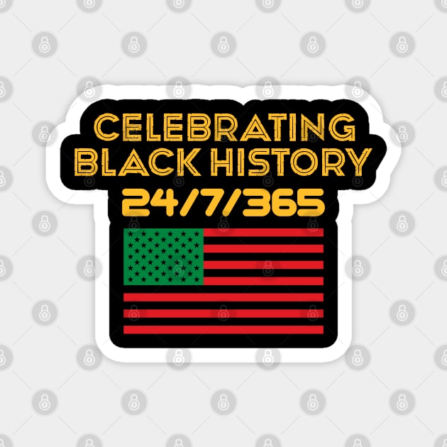 Celebrating Black History 24/7/365 Pan African Flag Magnet by UrbanLifeApparel