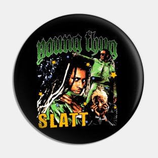 Young Thug Slatt Pin