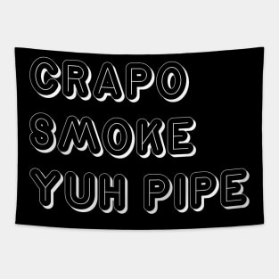 CRAPO SMOKE YUH PIPE - IN WHITE - CARNIVAL CARIBANA PARTY TRINI DJ Tapestry