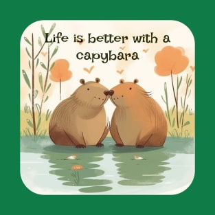 Life is better with a capybara T-Shirt