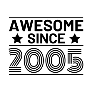 18th Birthday Awesome since 2005 T-Shirt