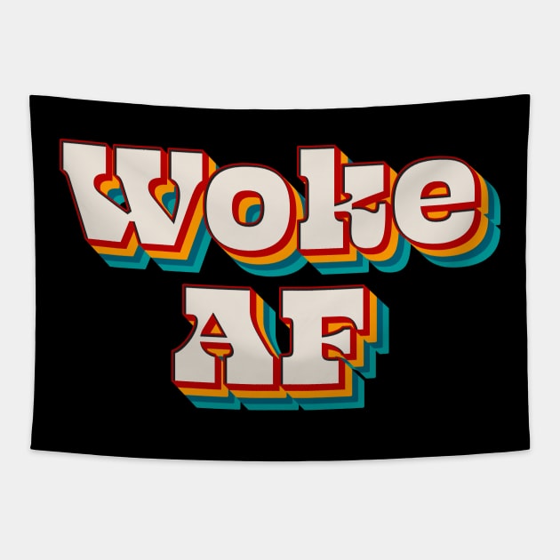 Woke AF Tapestry by n23tees