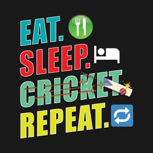 Eat sleep cricket repeat T-Shirt