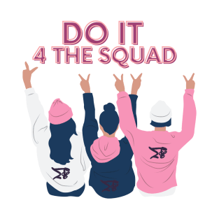 MTC Do it for the squad T-Shirt