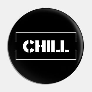 Whoa, Chill! Pin